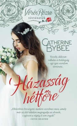 Catherine Bybee - Házasság hétfőre 