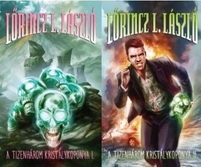 Lőrincz L. László - A tizenhárom kristálykoponya I-II.  