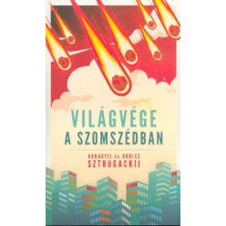 Arkagyij és Borisz Sztrugackij-Világvége a szomszédban 