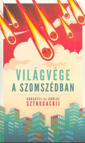 Arkagyij és Borisz Sztrugackij-Világvége a szomszédban 