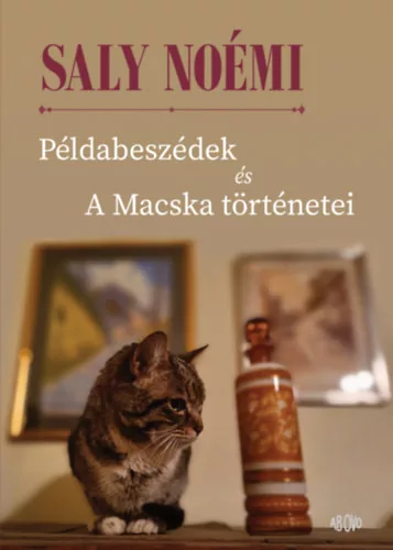 Példabeszédek és A Macska történetei - Saly Noémi