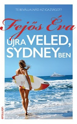 Fejős Éva-Újra veled, Sydneyben 