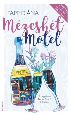 Papp Diána - Mézeshét motel 