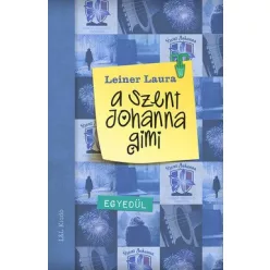 Leiner Laura-A Szent Johanna gimi 3.:Egyedül 