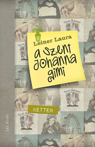 Leiner Laura-A Szent Johanna gimi 6.:Ketten 