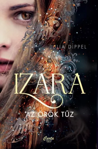 Julia Dippel - Izara 1. - Az örök tűz