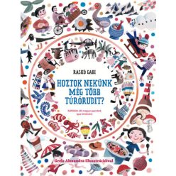  Hoztok nekünk még több túrórudit? - Külföldön élő magyar gyerekek igaz történetei 2. rész - Raskó Gabi (kötött áras)