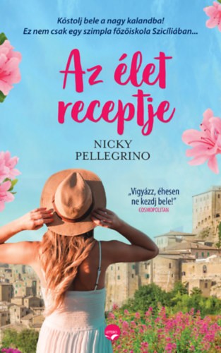 Nicky Pellegrino - Az élet receptje 