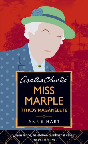 Anne Hart - Miss Marple titkos magánélete