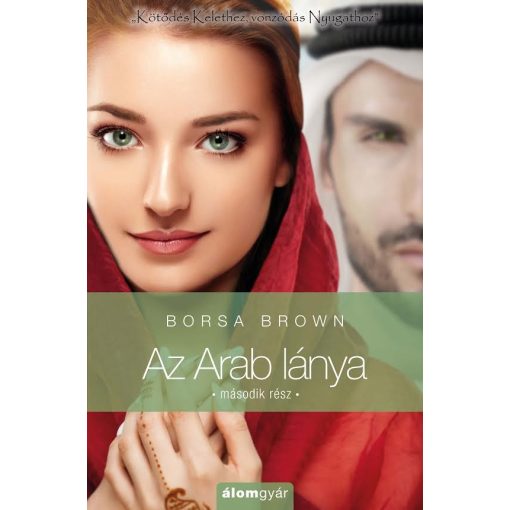 Borsa Brown - Az Arab lánya 2. rész (Az Arab 3/2.)