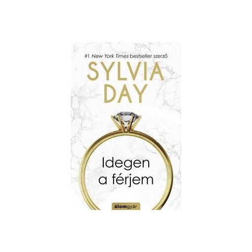 Sylvia Day - Idegen a férjem (új példány)