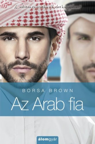 Borsa Brown - Az Arab fia (Az Arab 4.)