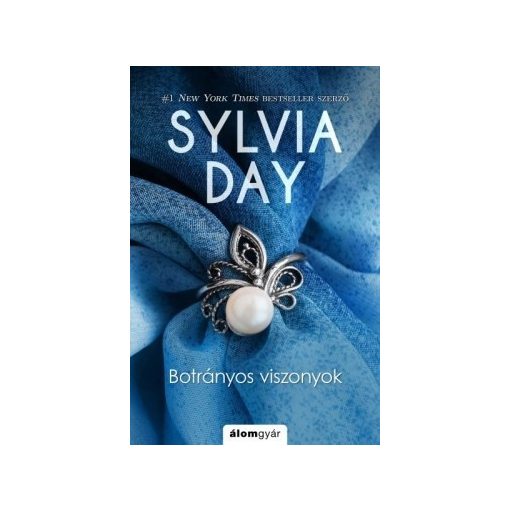 Sylvia Day-Botrányos viszonyok (új példány)