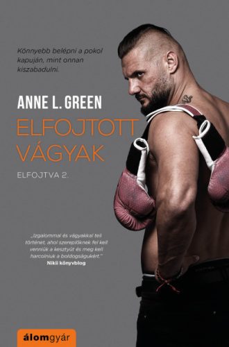 Anne L. Green - Elfojtott vágyak - Elfojtva 2.