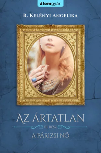Az ártatlan 3. - A párizsi nő - R. Kelényi Angelika