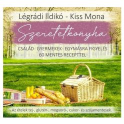 Kiss Mona - Légrádi Ildikó - Szeretetkonyha