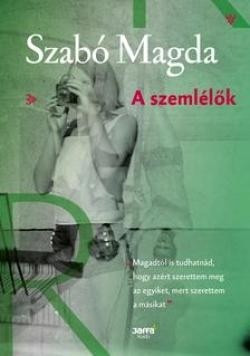 Szabó Magda-A szemlélők 