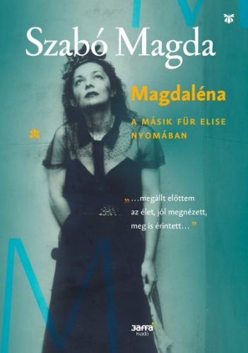 Szabó Magda - Magdaléna 