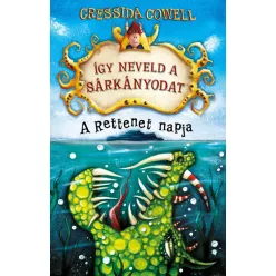   Cressida Cowell - Így neveld a sárkányodat - A Rettenet napja