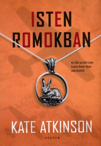 Kate Atkinson - Isten romokban