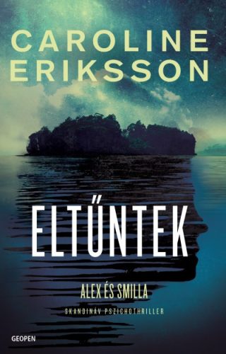 Caroline Eriksson - Eltűntek - Alex és Smilla 