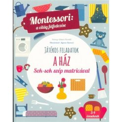 Chiara Piroddi - A ház - Montessori: A világ felfedezése