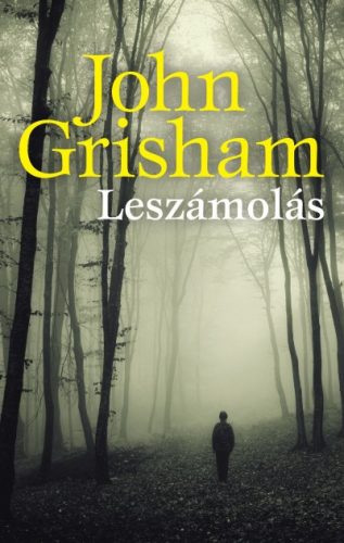 John Grisham - Leszámolás 