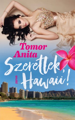 Tomor Anita - Szeretlek, Hawaii!