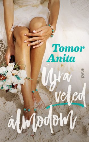 Újra veled álmodom- Tomor Anita