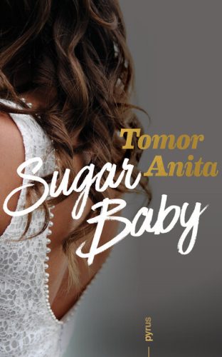 Sugar Baby -Tomor Anita (kötött áras) 