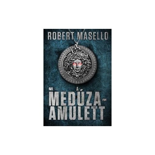 Robert Masello - A Medúza-amulett (új példány)