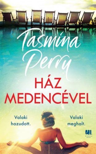 Tasmina Perry - Ház medencével 