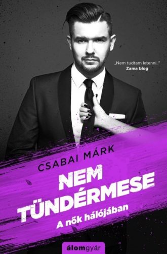 Csabai Márk - Nem tündérmese-A nők hálójában 