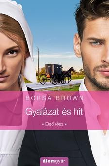 Borsa Brown - Gyalázat és hit 1. 