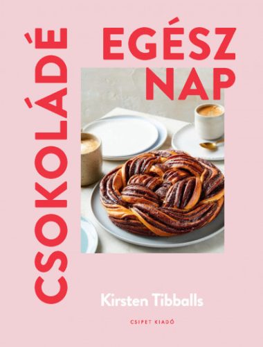 Kirsten Tibballs - Csokoládé egész nap