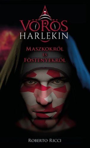 Roberto Ricci - Maszkokról és föstenyekről - A vörös harlekin 1.