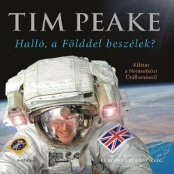 Tim Peake-Halló, a Földdel beszélek? 