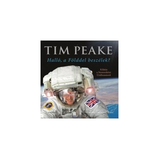 Tim Peake-Halló, a Földdel beszélek? 