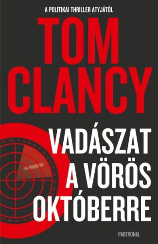 Tom Clancy - Vadászat a Vörös Októberre 