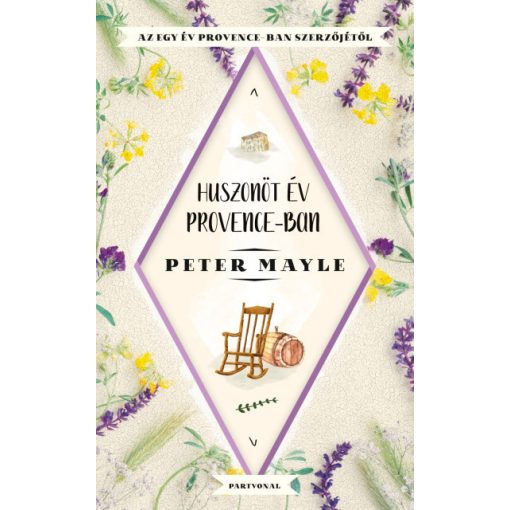Peter Mayle - Huszonöt év Provence-ban (új példány)