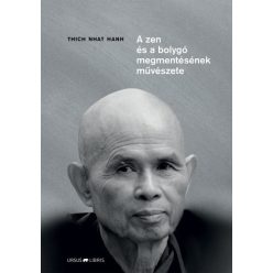   Thich Nhat Hanh - A zen és a bolygó megmentésének művészete