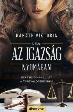 Baráth Viktória-Az igazság nyomában 