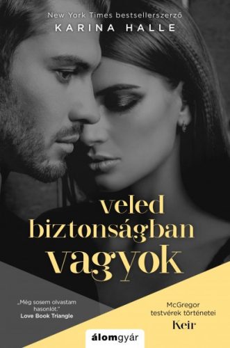 Karina Halle - Veled biztonságban vagyok - McGregor testvérek - Keir 