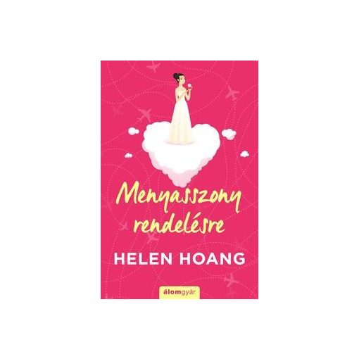 Helen Hoang - Menyasszony rendelésre (új példány)