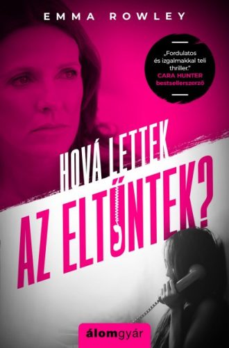 Emma Rowley-Hová lettek az eltűntek? 