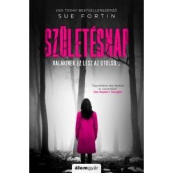 Sue Fortin-Születésnap - Valakinek ez lesz az utolsó... 