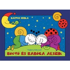 Bartos Erika-Bogyó és Babóca alszik 