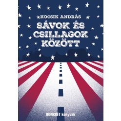   Sávok és csillagok között - Kocsik András (kötött áras) 