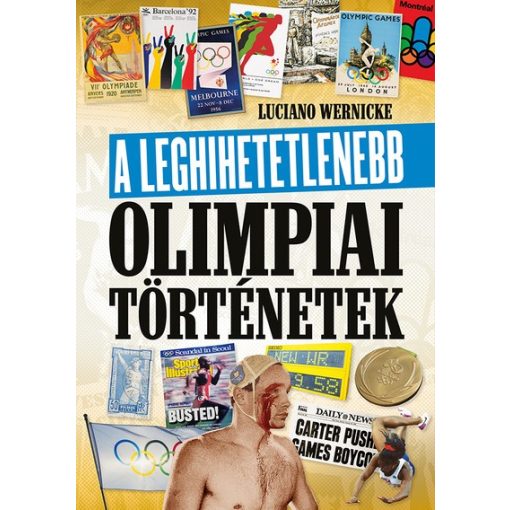 Luciano Wernicke - A leghihetetlenebb olimpiai történetek