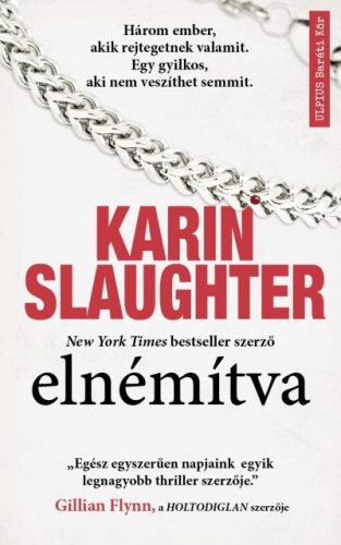 Karin Slaughter-Elnémítva 